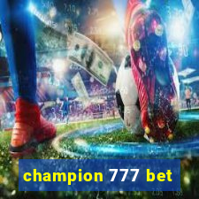 champion 777 bet